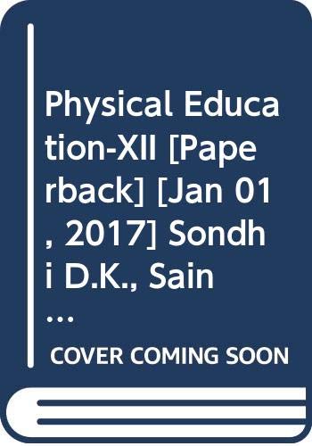 Imagen de archivo de Physical Education-XII a la venta por Books Puddle