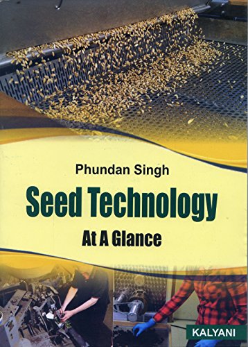9789327263343: Seed Technology at a Glance [Paperback] [Jan 01, 2017] Phundan Singh