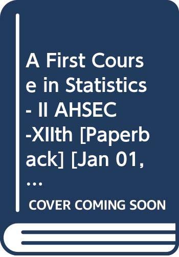 Stock image for A First Course in Statistics - II AHSEC-XIIth for sale by Books Puddle