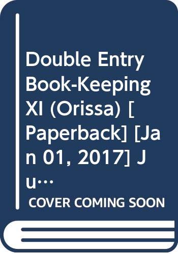 Imagen de archivo de Double Entry Book-Keeping XI (Orissa) a la venta por Majestic Books