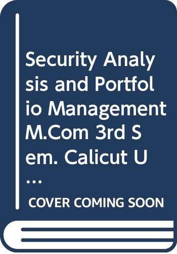 Stock image for Security Analysis and Portfolio Management M.Com 3rd Sem. Calicut Uni. for sale by Books Puddle
