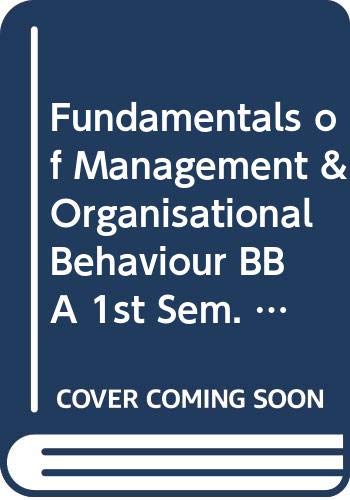 Beispielbild fr Fundamentals of Management & Organisational Behaviour BBA 1st Sem. Kashmir Uni. zum Verkauf von Books Puddle