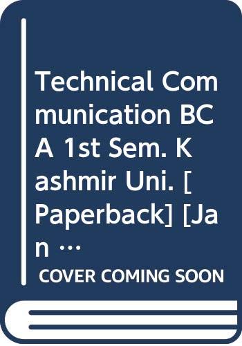 Stock image for Technical Communication BCA 1st Sem. Kashmir Uni. for sale by Books Puddle