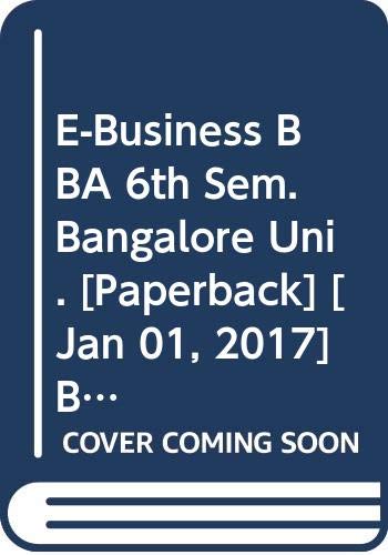 Imagen de archivo de E-Business BBA 6th Sem. Bangalore Uni. a la venta por Books Puddle