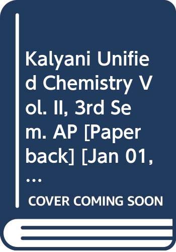 Imagen de archivo de Kalyani Unified Chemistry Vol. II, 3rd Sem. AP a la venta por Books Puddle