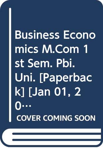 Stock image for Business Economics M.Com 1st Sem. Pbi. Uni. for sale by Books Puddle