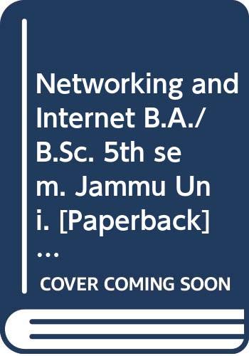 Stock image for Networking and Internet B.A./B.Sc. 5th sem. Jammu Uni. for sale by Books Puddle