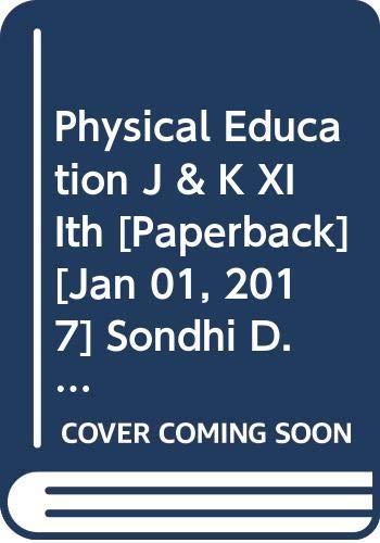 Stock image for Physical Education J & K XIIth for sale by Books Puddle
