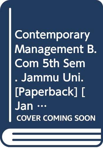 Stock image for Contemporary Management B.Com 5th Sem. Jammu Uni. for sale by Books Puddle