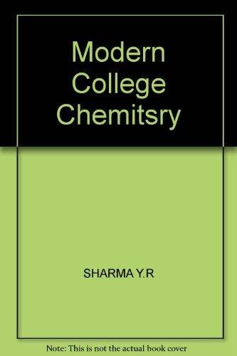 Imagen de archivo de Modern College Chemistry 1st Sem. Theory & Practical Odisha a la venta por Books Puddle
