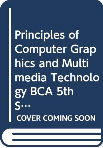 Stock image for Principles of Computer Graphics and Multimedia Technology BCA 5th Sem. Pb. Uni. for sale by Books Puddle