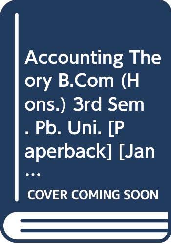 Stock image for Accounting Theory B.Com (Hons.) 3rd Sem. Pb. Uni. for sale by Books Puddle