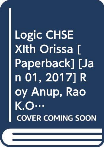 Stock image for Logic CHSE XIth Orissa for sale by Books Puddle