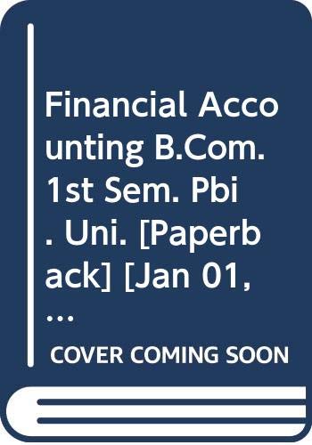 Stock image for Financial Accounting B.Com. 1st Sem. Pbi. Uni. for sale by Books Puddle