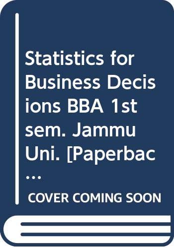 Imagen de archivo de Statistics for Business Decisions BBA 1st sem. Jammu Uni. a la venta por Books Puddle