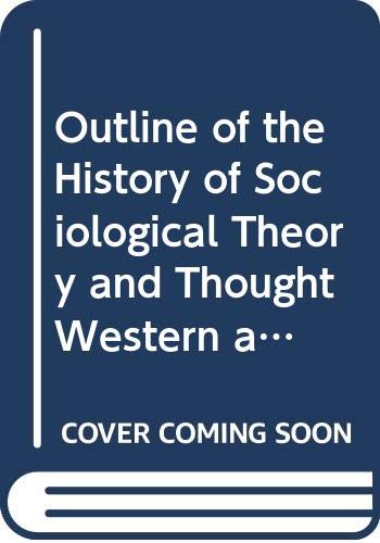 Stock image for Outline of the History of Sociological Theory and Thought Western and Indian for sale by Books Puddle