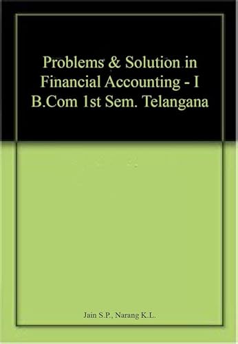 Stock image for Problems & Solution in Financial Accounting - I B.Com 1st Sem. Telangana for sale by Books Puddle