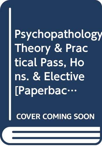 Stock image for Psychopathology Theory & Practical Pass, Hons. & Elective for sale by Majestic Books