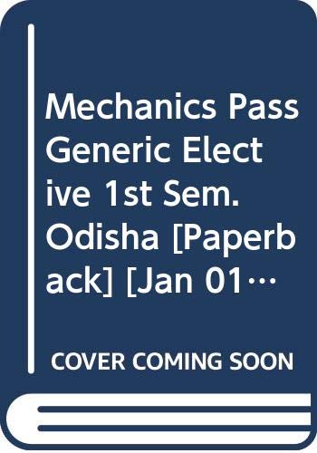 Stock image for Mechanics Pass Generic Elective 1st Sem. Odisha for sale by Books Puddle