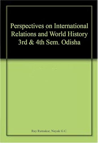 Beispielbild fr Perspectives on International Relations and World History 3rd & 4th Sem. Odisha zum Verkauf von Books Puddle