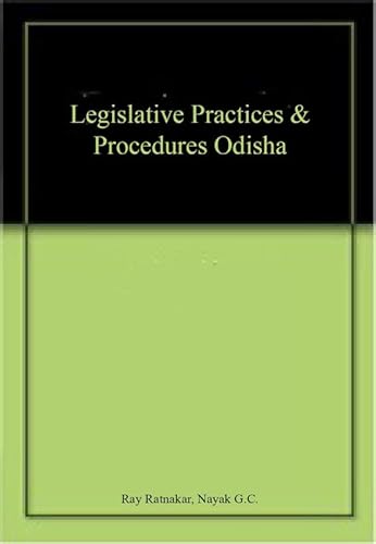 Stock image for Legislative Practices & Procedures Odisha for sale by Majestic Books