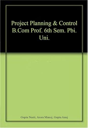 Immagine dell'editore per Project Planning & Control B.Com Prof. 6th Sem. Pbi. Uni. venduto da Majestic Books