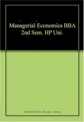 Stock image for Managerial Economics BBA 2nd Sem. HP Uni. for sale by Books Puddle