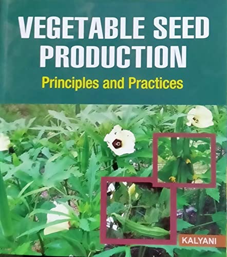 Imagen de archivo de Vegetable Seed Production Principles & Practices 1ST Edn. a la venta por Books Puddle