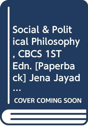 Stock image for Social & Political Philosophy, CBCS 1ST Edn. for sale by Books Puddle