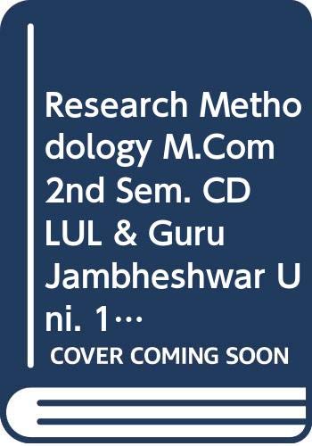 Stock image for Research Methodology M.Com 2nd Sem. CDLUL & Guru Jambheshwar Uni. 1ST Edn. for sale by Books Puddle