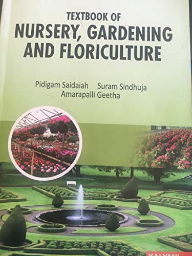 Stock image for Textbook of Nursery, Gardening & Floriculture B.Sc. 6th Sem. AP for sale by Books Puddle