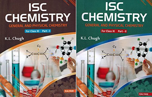 Stock image for ISC Chemistry (General and Physical Chemistry) For Class - XI Part - I and Part - II for sale by Mispah books