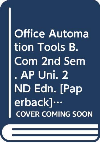 Beispielbild fr Office Automation Tools B.Com 2nd Sem. AP Uni. zum Verkauf von Books Puddle