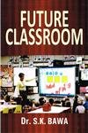 Imagen de archivo de Future Classroom a la venta por Books Puddle