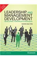 9789332511194: Leadership And Management Development Developing Tomorrow's Managers