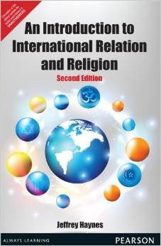 9789332517363: An Introduction to International Relations and Religion (EDN 2) by Jeffrey Hayne