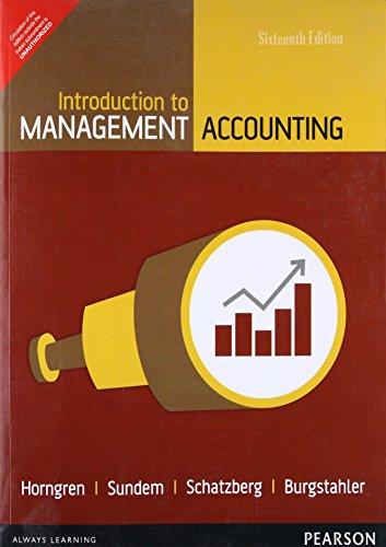 Introduction to Management Accounting 16th By Charles T. Horngren (International Economy Edition) - Charles T. Horngren, Gary L. Sundem