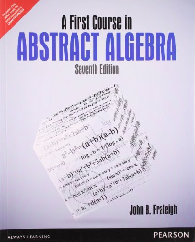 9789332519039: FIRST COURSE IN ABSTRACT ALGEBRA, 7TH EDITION