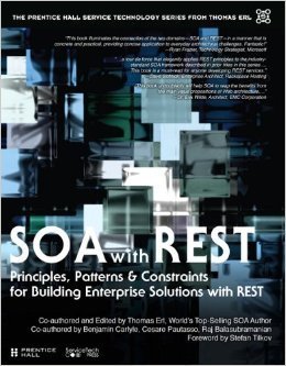 9789332523845: SOA with REST: Principles, Patterns & Constraints for Building Enterprise Solutions with REST