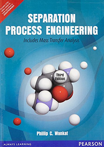 Stock image for Separation Process Engineering: Includes Mass Transfer Analysis 3rd By Phillip C. Wankat (International Economy Edition) for sale by ThriftBooks-Atlanta