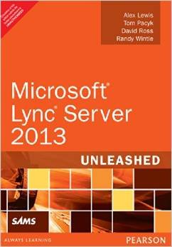 9789332536005: Microsoft Lync Server 2013 Unleashed 2/E