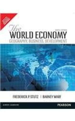 9789332536470: World Economy: Geography, Business, Development, 6Th Edition