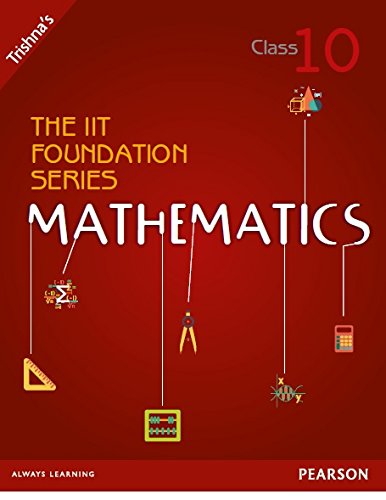 9789332538139: The IIT Foundation Series Mathematics - Class 10 (Old Edition)