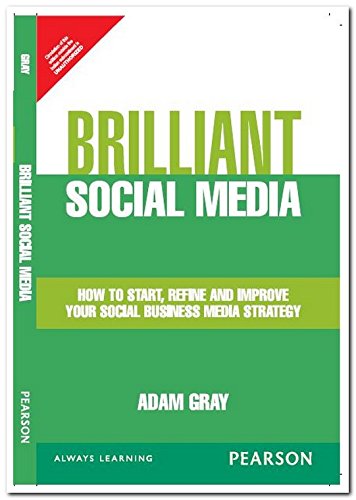 9789332540996: Brilliant Social Media: How to start, refine and improve your social business media strategy