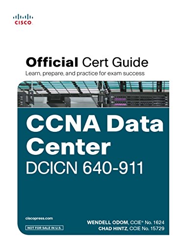 Stock image for CCNA Data Center DCICN 640-911 Official Cert Guide for sale by Majestic Books