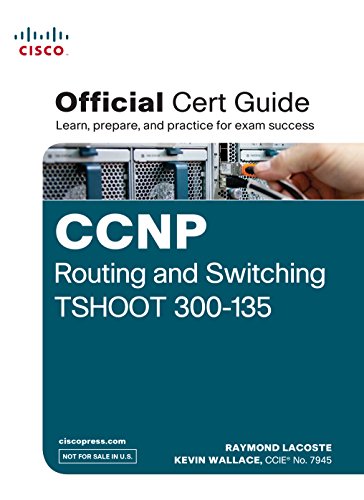 9789332543508: CCNP Routing and Switching TSHOOT 300-135 Official Cert Guide, (with DVD)