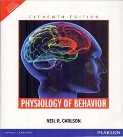 9789332544918: Physiology of Behavior by Neil R. Carlson Published by Pearson Education Limited International of 11th (eleventh) revised edition (2013) Paperback