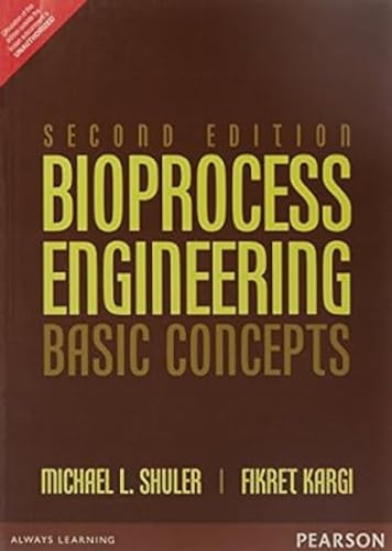 9789332549371: Bioprocess Engineering: Basic Concepts