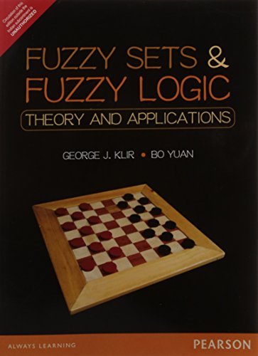 Beispielbild fr FUZZY SETS AND FUZZY LOGIC: THEORY AND APPLICATIONS, 1ST EDN zum Verkauf von Universal Store