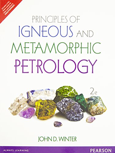 9789332550407: Principles Of Igneous And Metamorphic Petrology